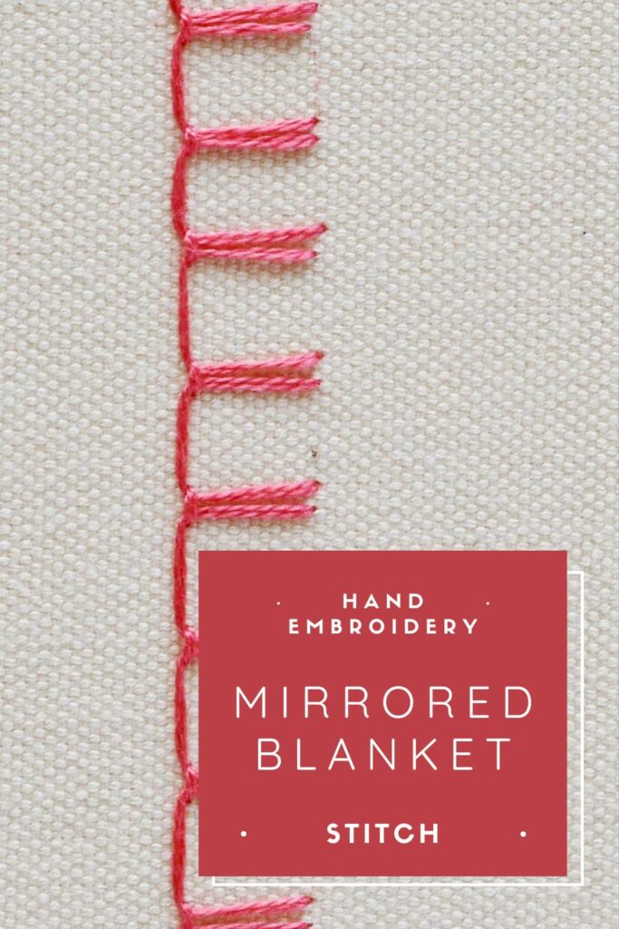 Mirrored Blanket stitch hand embroidery guide PIN image